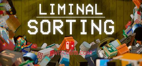 Switch618|免费Switch游戏PC游戏下载 《阈限整理(LIMINAL SORTING)》|Build 25333512|中文|免安装硬盘版