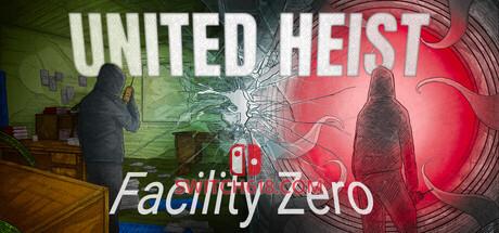 《联合劫案：零号设施(United Heist: Facility Zero)》|v1.0.8|中文|免安装硬盘版