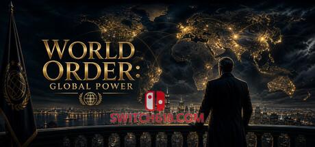 《全球协议：新世界秩序(World Order: Global Power)》|Build 25532151|中文|免安装硬盘版