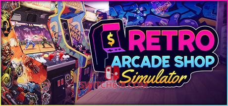 《复古街机厅(Retro Arcade Shop Simulator)》|Build 25257325|中文|免安装硬盘版