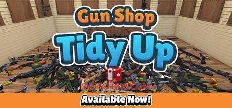 《枪械店：大整理(Gun Shop: Tidy Up)》|Build 25075256|中文|免安装硬盘版