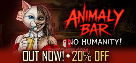 《动物酒吧：毫无人性(Animaly Bar: NO HUMANITY!)》|Build 25259686|中文|免安装硬盘版