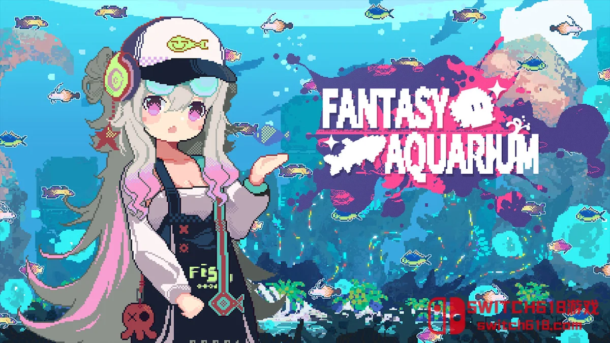 Switch618|免费Switch游戏PC游戏下载 幻想鱼箱 Fantasy Aquarium|中文|