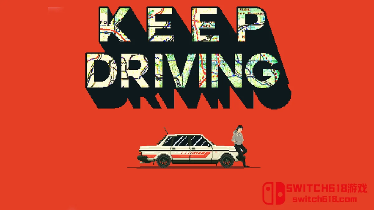 Switch618|免费Switch游戏PC游戏下载 心驰神往 Keep Driving|中文|NSZ|