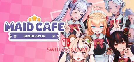 Switch618|免费Switch游戏PC游戏下载 《女仆咖啡厅模拟器(Maid Cafe Simulator)》|v1.21.06|中文|免安装硬盘版