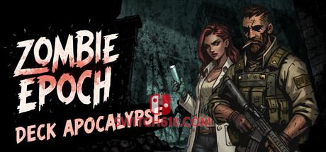 《丧尸纪元:牌组启示录(Zombie Epoch:Deck Apocalypse)》|v26.04.02|中文|免安装硬盘版