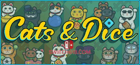 Switch618|免费Switch游戏PC游戏下载 《招骰进猫(Cats & Dice)》|v0.0.1|中文|免安装硬盘版