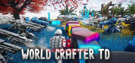 Switch618|免费Switch游戏PC游戏下载 《世界工匠塔防(World Crafter TD)》|2024.11.18|中文|免安装硬盘版