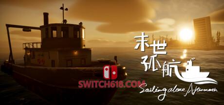 Switch618|免费Switch游戏PC游戏下载 《末世孤航(Sailing Alone Aftermath)》|v0.909|中文|免安装硬盘版